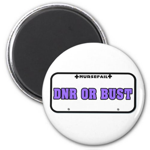 DNR or Bust License Plate Magnet