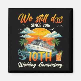 Do 10th Couple Anniversary Since 2016 Cruise Magnet
