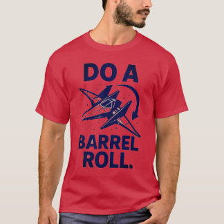 Do a Barrel Roll T-Shirt