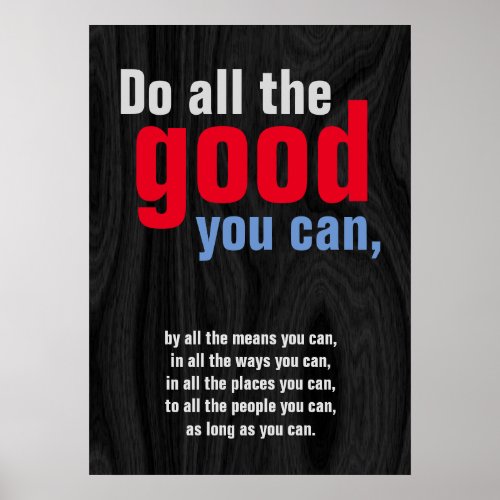 Do all good you can Motivational Quote Grey Wood Poster