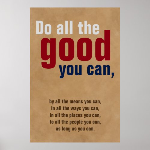 Do all the good you can Motivational Quote Brown Poster