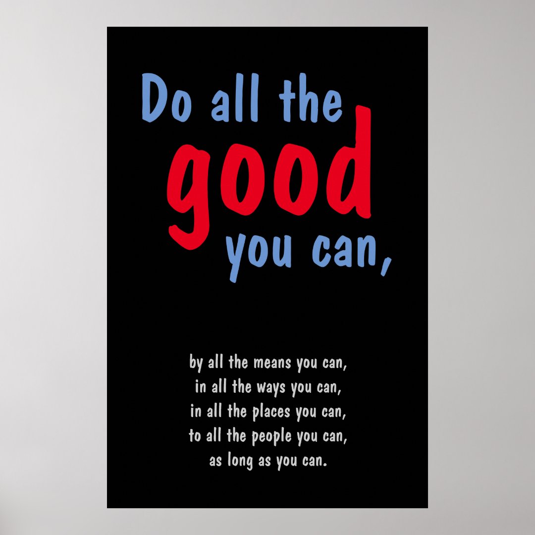 Do all the good you can Motivational Quote Poster | Zazzle