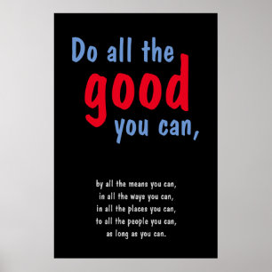 Do all the good you can Motivational Quote Poster