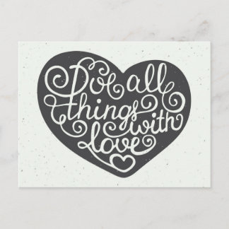 Do All Things With Love Postcard