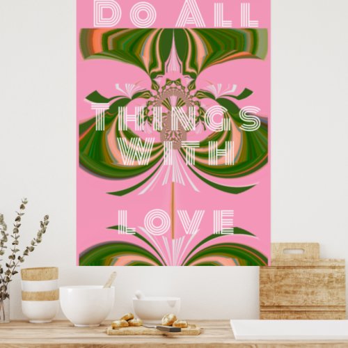 Do All Things With Love  Poster