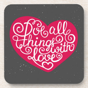 Do All Things With Love Red Drink Coaster