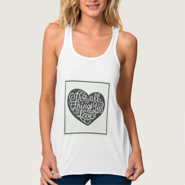 Do All Things With Love Tank Top (Front)