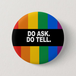 Do ask Do tell Bumper Sticker Pinback Button