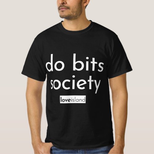 Do bits society T_Shirt