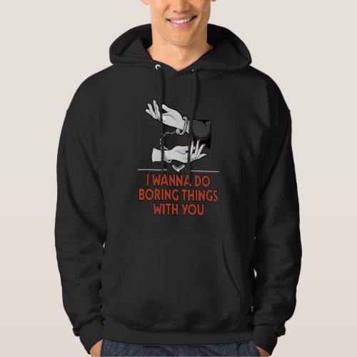 Do Boring Things with You Introvert Couples Antiso Hoodie