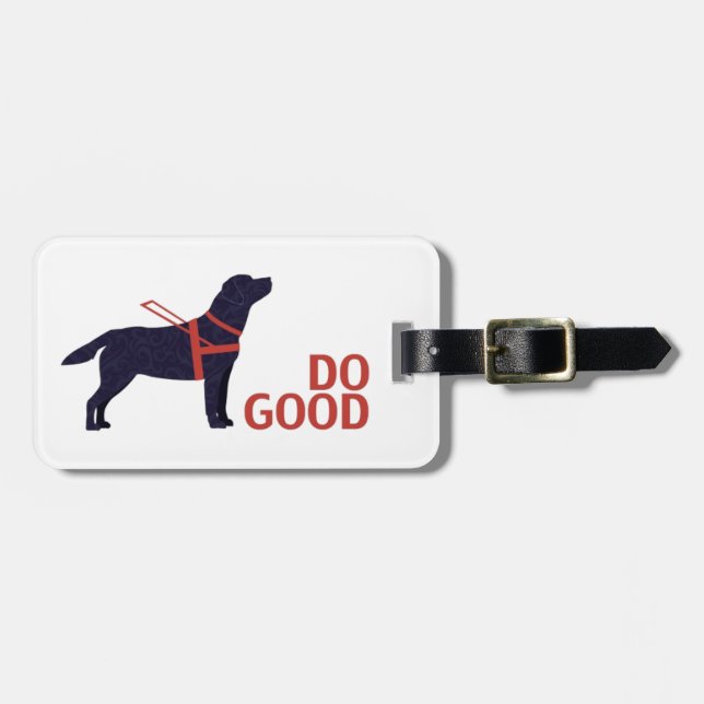 Do Good - Service Dog - Black Lab Luggage Tag (Front Horizontal)