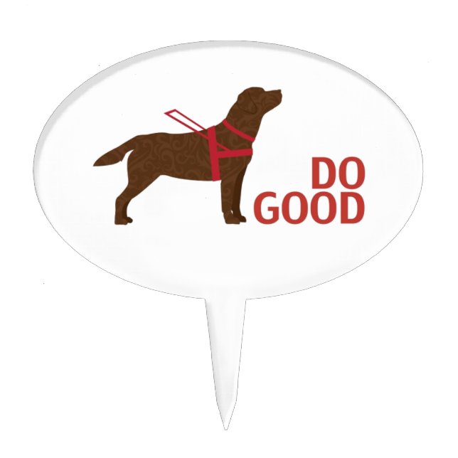 Do Good - Service Dog - Chocolate Lab Cake Topper (Front)
