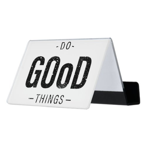 Do Good Things Desk Business Card Holder