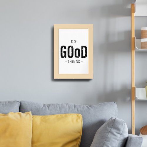 Do Good Things Framed Art