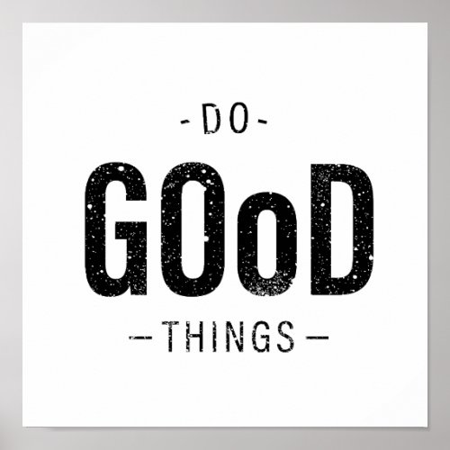 Do Good Things Poster