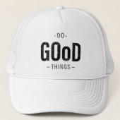 Do Good Things Trucker Hat (Front)