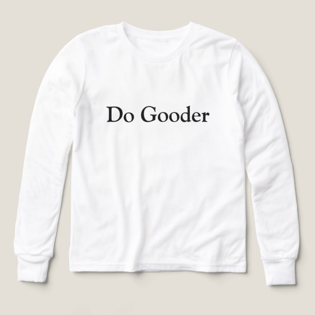 Do Gooder Long-sleeve Tri-Blend Shirts (Design Front)