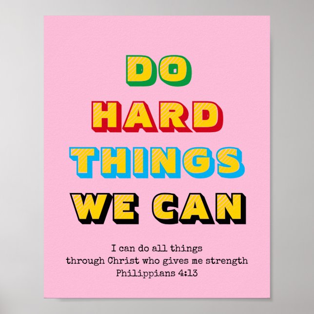 DO HARD THINGS WE CAN Philippians 4:13 Christian Poster (Front)