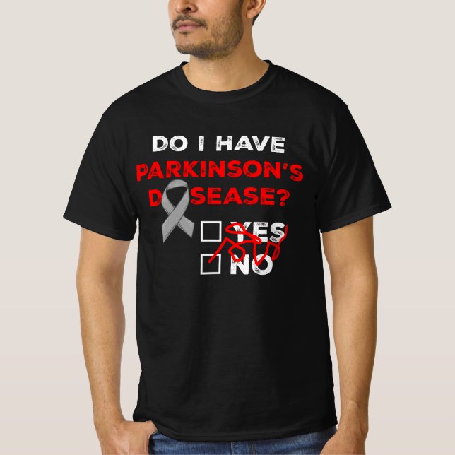 Do I Have Parkinsons Disease Awareness Warrior Sur T-Shirt (Front)