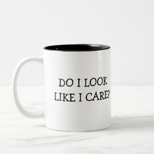 Do I Look Like I Care? Two-Tone Coffee Mug