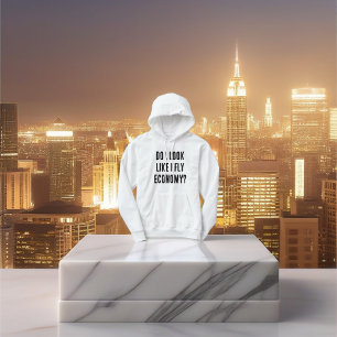 Do I Look Like I Fly Economy Funny Travel Quote Hoodie