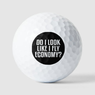 Do I Look Like I Fly Economy Traveler Funny Quote Golf Balls