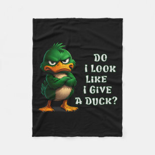 Do I-look Like I Give A Duck Funny Sarcastic-duck Fleece Blanket