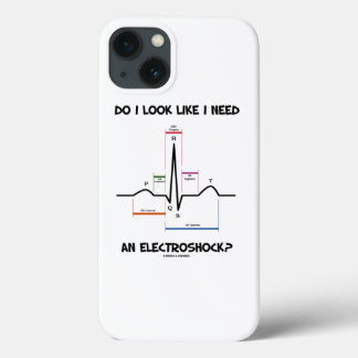 Do I Look Like I Need An Electroshock? EKG ECG iPhone 13 Case