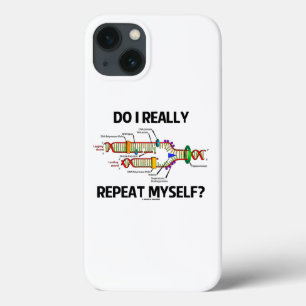 Do I Really Repeat Myself? DNA Replication Humor iPhone 13 Case
