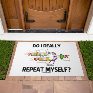 Do I Really Repeat Myself? DNA Replication Humor Doormat