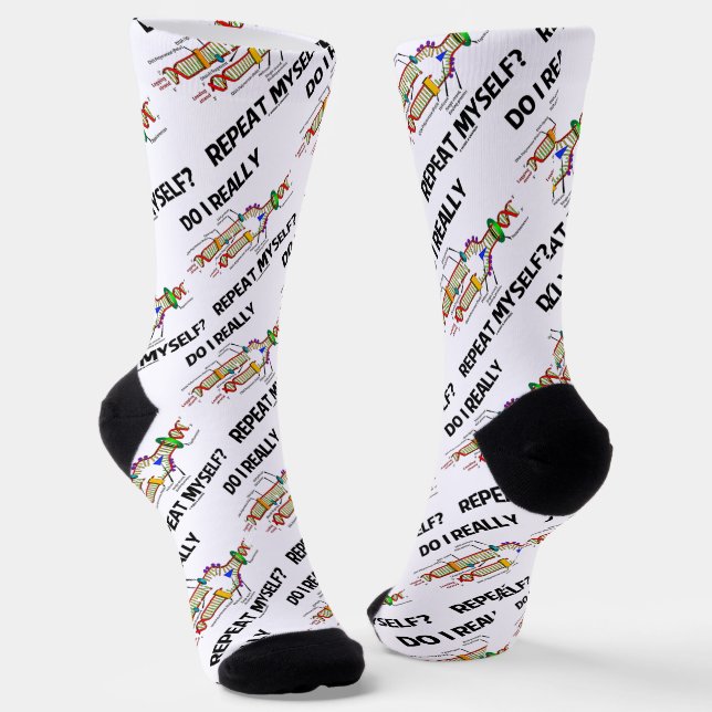 Do I Really Repeat Myself? DNA Replication Humor Socks (Angled)