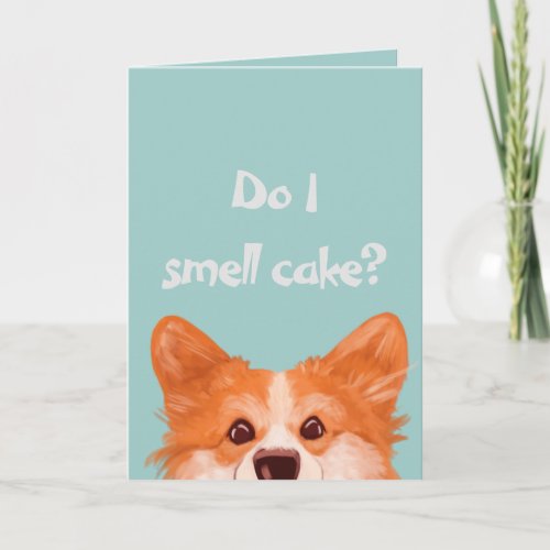 Do I Smell Cake Cute Corgi Birthday  Card