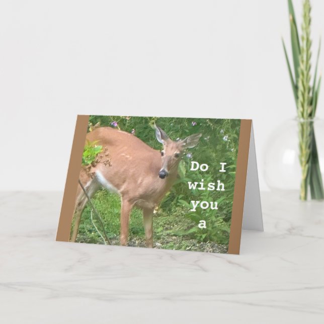 DO I WISH U A HAPPY BIRTHDAY! SURE DO! CARD (Front)