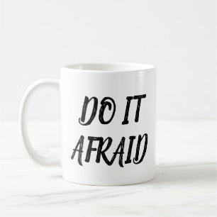 Do It Afraid Mug