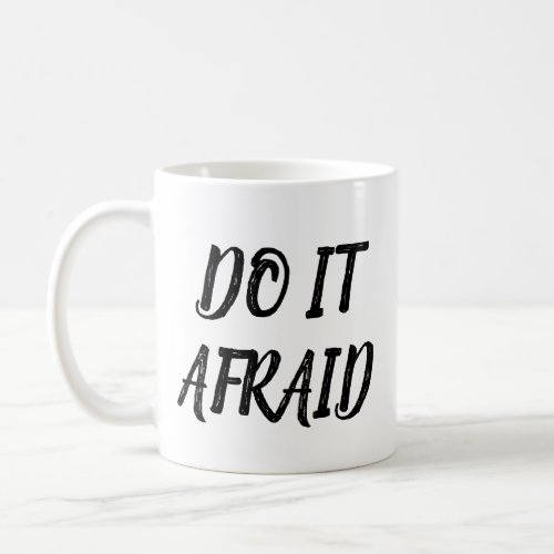 Do It Afraid Mug