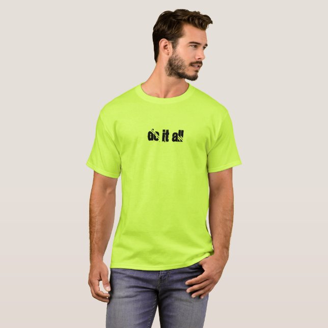 Do It All teeshirt T-Shirt (Front Full)
