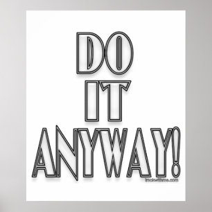 Do It Anyway! Poster