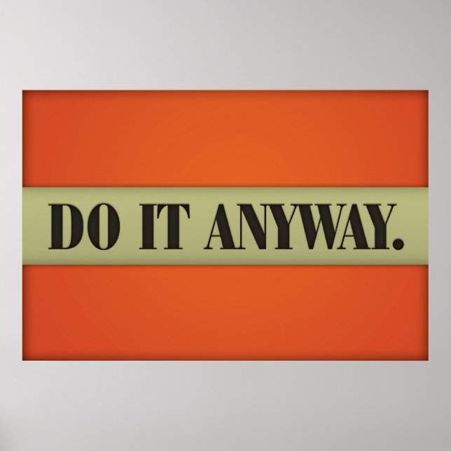 DO IT ANYWAY. POSTER (Front)