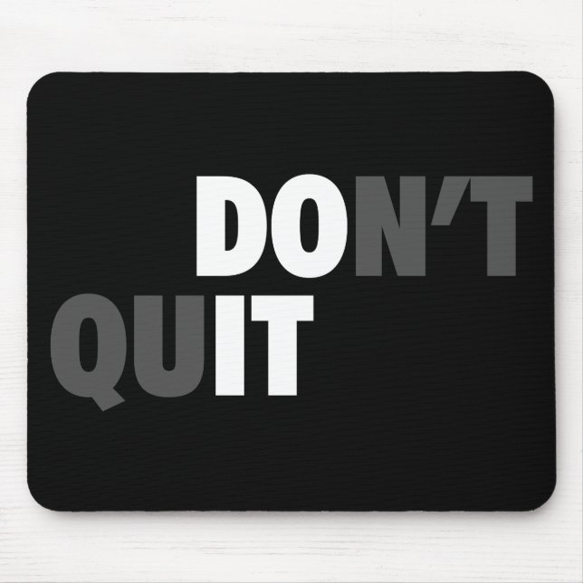 DO IT (DON'T QUIT) - Motivational Mouse Pad (Front)