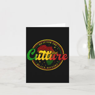 Do It For The Culture Black History Month African  Card