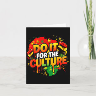 Do It For The Culture Black History Month Men Wome Card