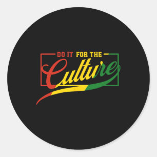 Do It For The Cultures Black History Month Junetee Classic Round Sticker