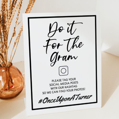 Do It For The Gram Wedding Hashtag Sign