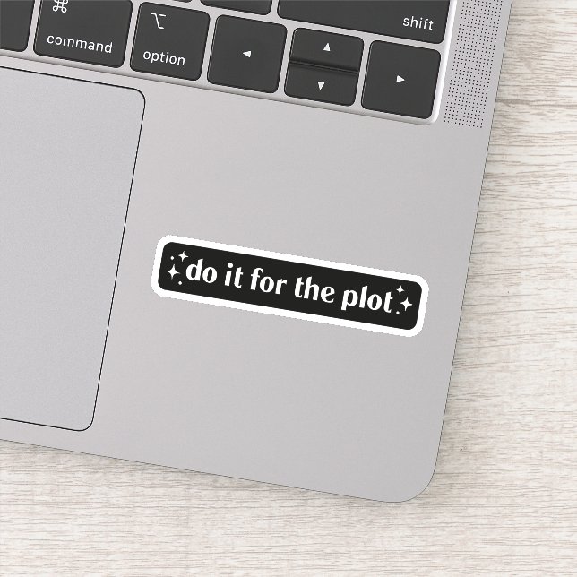 Do it for the plot sticker (Detail)