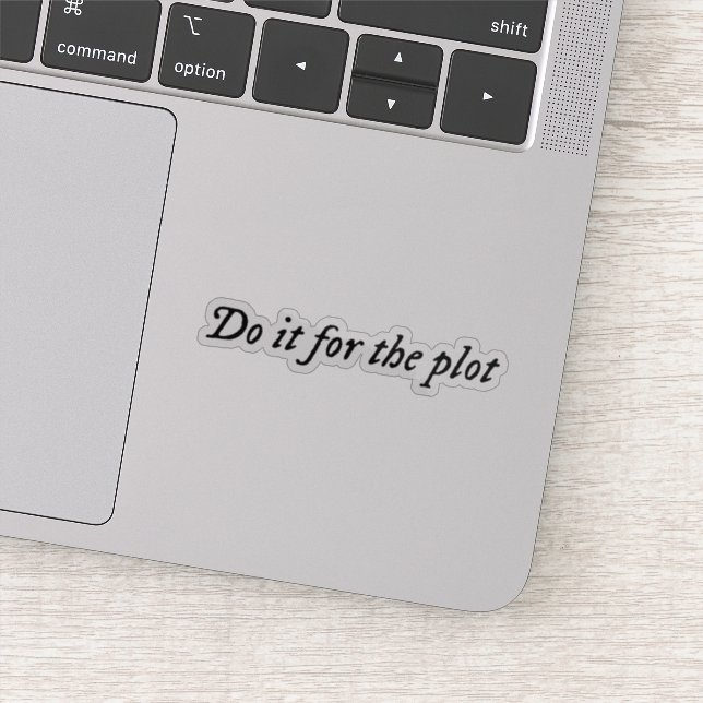 Do it for the plot sticker (Detail)