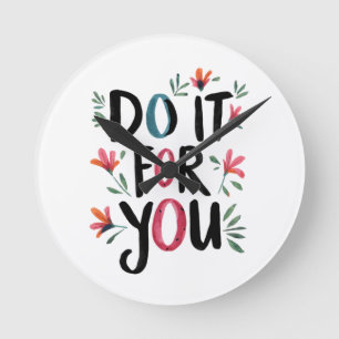 Do It For You Round Clock