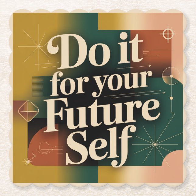 Do It For Your Future Self Paper Coaster (Front)