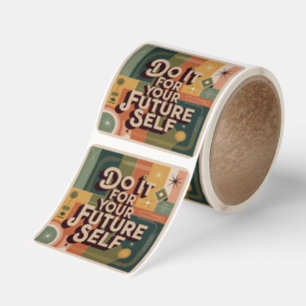 Do It For Your Future Self Square Sticker