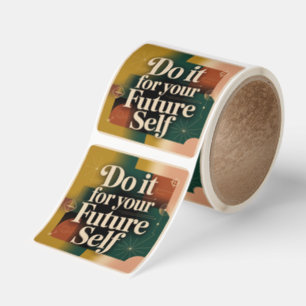 Do It For Your Future Self Square Sticker