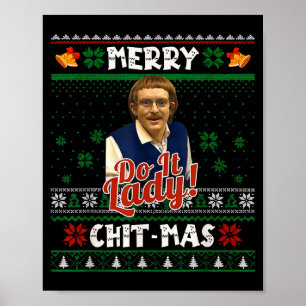 Do It Funny Chit-mas Christmas Meme Poster